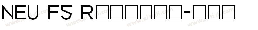 NEU F5 Regular字体转换